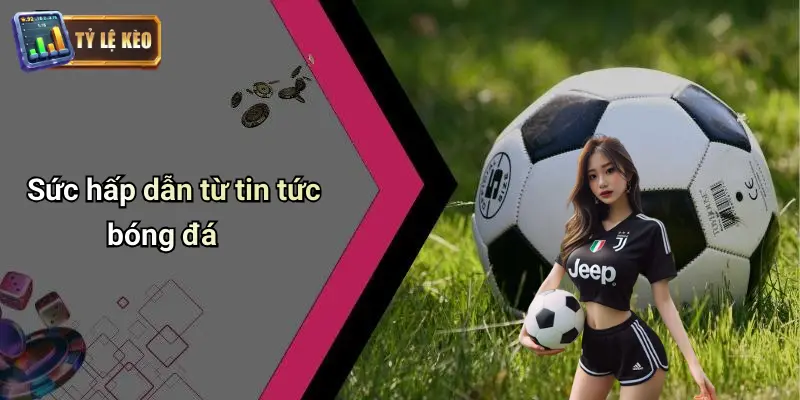Tin Tức Bóng Đá