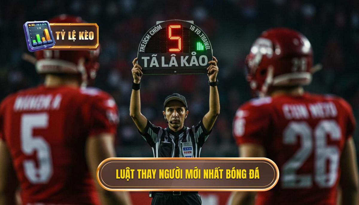 Phân Tích Chi Tiết Luật Thay Người Mới Nhất Trong Bóng Đá (5 Lần Thay Người)
