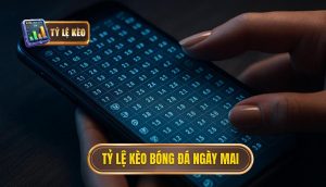 thumb - tỷ lệ kèo bóng đá ngày mai