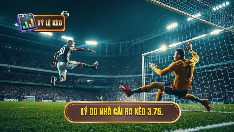 Tại sao nhà cái lại đưa ra mức kèo tài xỉu 3.75 hiệp 2?