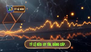 Tỷ lệ kèo thay đổi liên tục nói lên điều gì