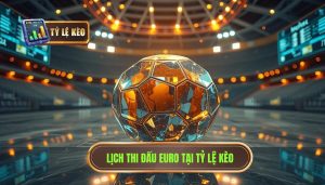 Lịch thi đấu Euro hôm nay